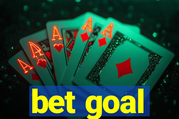 bet goal